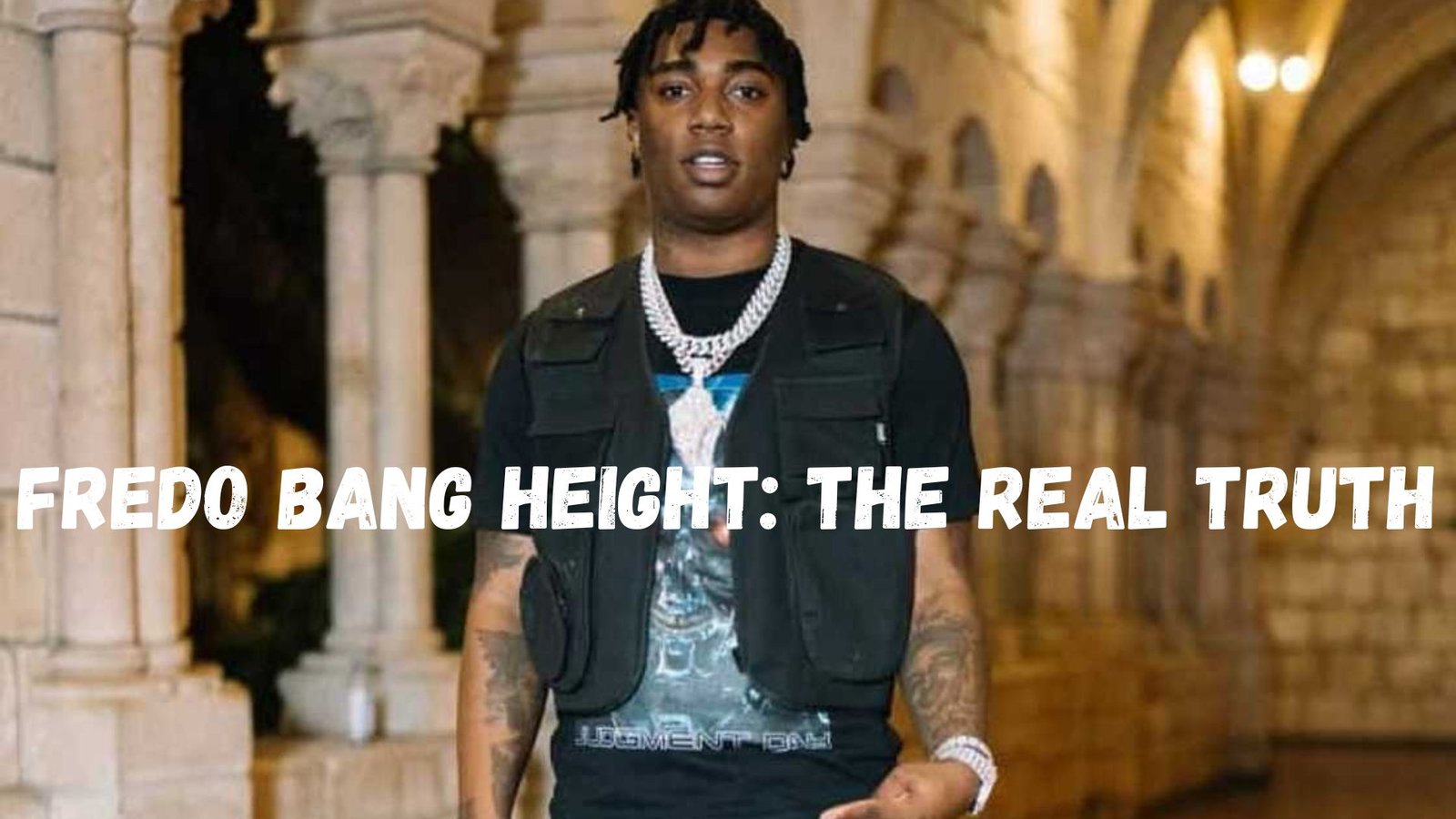 Fredo Bang Height