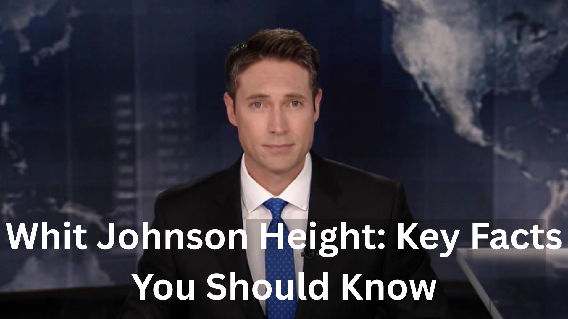 Whit Johnson Height: Key Facts You Should Know
